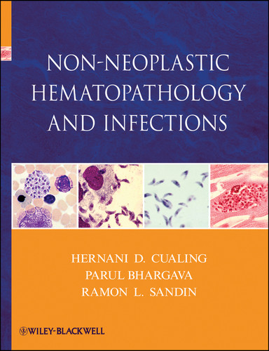 Non-Neoplastic Hematopathology and Infections book cover by Hernani Cualing, Parul Bhargava, Ramon L. Sandin