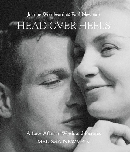 Head Over Heels: Joanne Woodward and Paul Newman: A Love Affair in Words and Pictures book cover by Melissa Newman