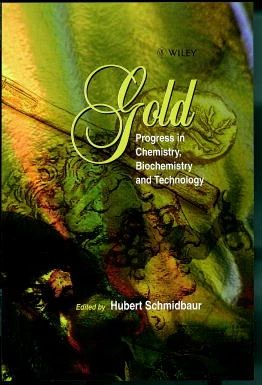 Gold: Chemistry, Biochemistry and Technology book cover by H. Schmidbauer