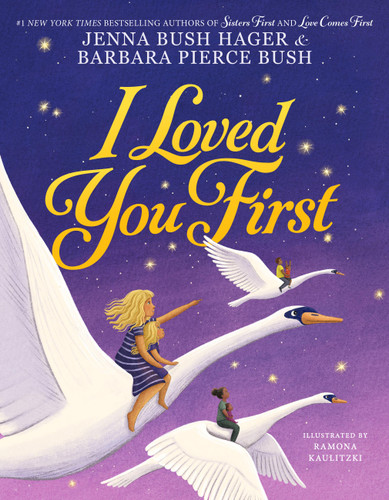 I Loved You First (Sisters First #3) book cover by Jenna Bush Hager, Barbara Pierce Bush