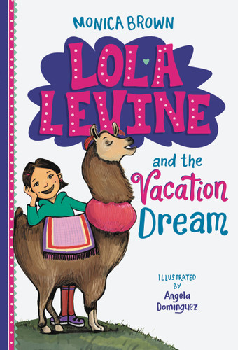 Lola Levine and the Vacation Dream (Lola Levine #5) book cover by Monica Brown