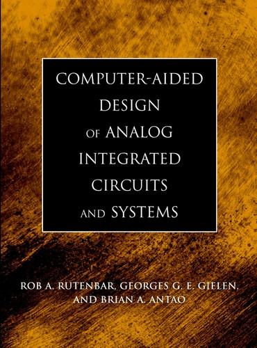 Computer-Aided Design of Analog Integrated Circuits and Systems book cover by Rob A. Rutenbar, Georges G. E. Gielen