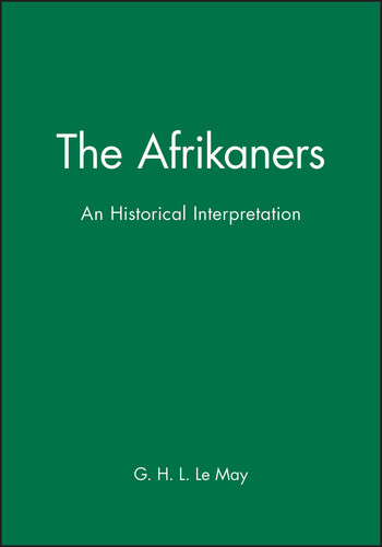 The Afrikaners: An Historical Interpretation (Peoples of Africa) book cover by G. H. L. Le May