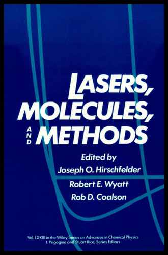 Lasers, Molecules, and Methods, Volume 73 (Advances in Chemical Physics) book cover by 