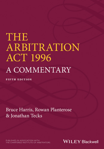 The Arbitration Act 1996: A Commentary book cover by Bruce Harris, Rowan Planterose, Jonathan Tecks