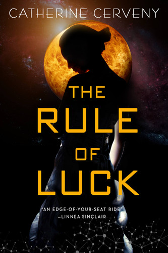 The Rule of Luck (A Felicia Sevigny Novel #1) book cover by Catherine Cerveny