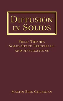 Diffusion in Solids: Field Theory, Solid-State Principles, and Applications book cover by Martin Eden Glicksman