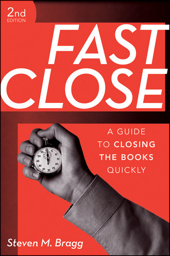 Fast Close: A Guide to Closing the Books Quickly book cover by Steven M. Bragg