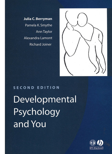 Developmental Psychology and You book cover by Julia C. Berryman, Pamela K. Smythe, Ann Taylor-Davies, Alexandra Lamont, Richard Joiner