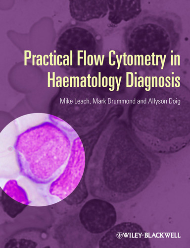 Practical Flow Cytometry in Haematology Diagnosis book cover by Mike Leach, Mark Drummond, Allyson Doig