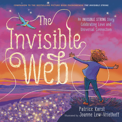 The Invisible Web: An Invisible String Story Celebrating Love and Universal Connection (The Invisible String #4) book cover by Patrice Karst