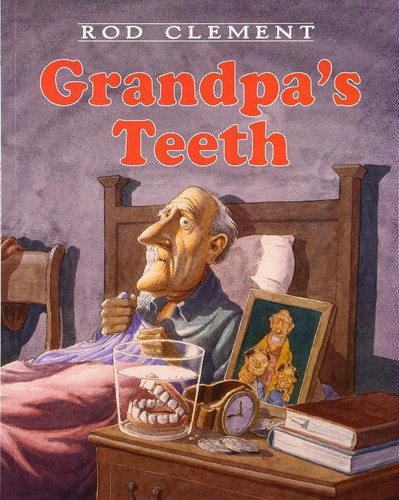 Grandpa's Teeth book cover by Rod Clement