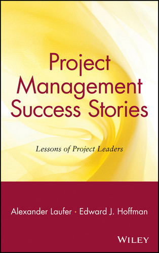 Project Management Success Stories: Lessons of Project Leaders (Operations Management Series) book cover by Alexander Laufer, Edward J. Hoffman