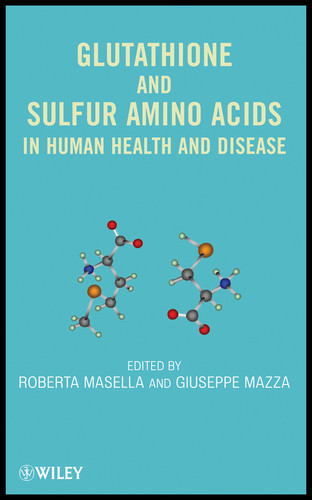 Glutathione and Sulfur Amino Acids in Human Health and Disease book cover by Roberta Masella, Giuseppe Mazza