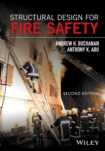 Structural Design for Fire Safety book cover by Andrew H. Buchanan, Anthony Kwabena Abu