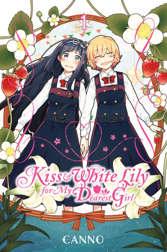 Kiss and White Lily for My Dearest Girl, Vol. 1 (Kiss and White Lily for My Dearest Girl #1) book cover by Canno