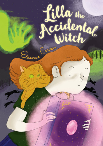 Lilla the Accidental Witch book cover by Eleanor Crewes