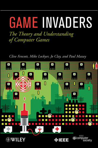 Game Invaders: The Theory and Understanding of Computer Games book cover by Clive Fencott, Jo Clay, Mike Lockyer, Paul Massey