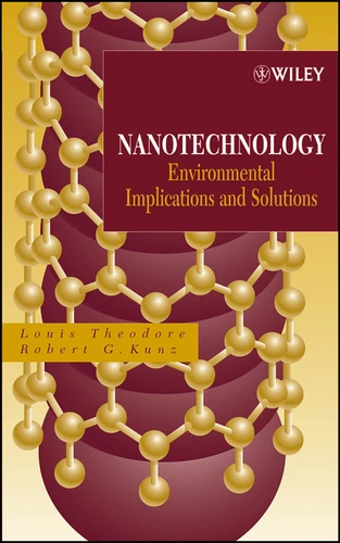 Nanotechnology: Environmental Implications and Solutions book cover by Louis Theodore, Robert G. Kunz