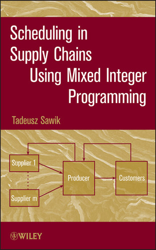 Scheduling in Supply Chains Using Mixed Integer Programming book cover by Tadeusz Sawik