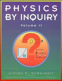 Physics by Inquiry: An Introduction to Physics and the Physical Sciences, Volume 2 book cover by Lillian C. McDermott, Physics Education Group