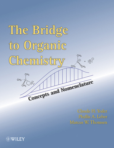 The Bridge To Organic Chemistry: Concepts and Nomenclature book cover by Claude H. Yoder, Phyllis A. Leber, Marcus W. Thomsen