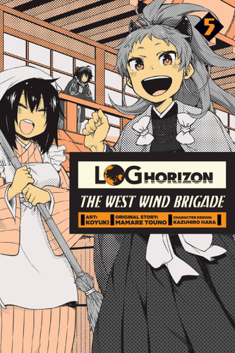 Log Horizon: The West Wind Brigade, Vol. 5 (Log Horizon: The West Wind Brigade #5) book cover by Mamare Touno