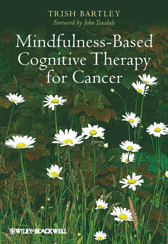 Mindfulness-Based Cognitive Therapy for Cancer: Gently Turning Towards book cover by Trish Bartley