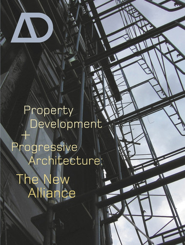 Property Development and Progressive Architecture: The New Alliance (Architectural Design) book cover by 