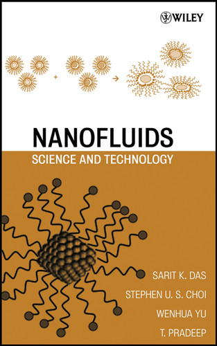 Nanofluids: Science and Technology book cover by Sarit K. Das, Stephen U. Choi, Wenhua Yu, T. Pradeep