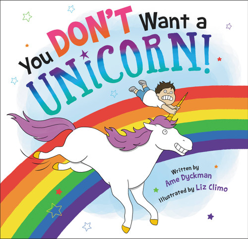 You Don't Want a Unicorn! book cover by Ame Dyckman