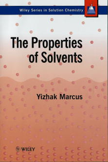 The Properties of Solvents (Wiley Series in Solutions Chemistry) book cover by Yizhak Marcus