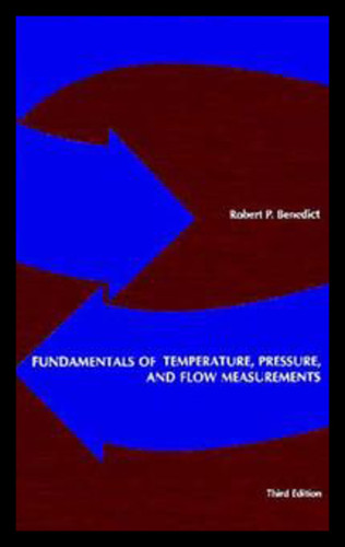 Fundamentals of Temperature, Pressure, and Flow Measurements book cover by Robert P. Benedict