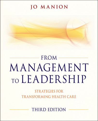 From Management to Leadership: Strategies for Transforming Health book cover by Jo Manion