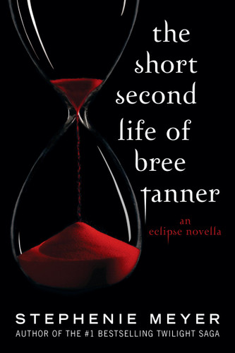 The Short Second Life of Bree Tanner: An Eclipse Novella (The Twilight Saga) book cover by Stephenie Meyer
