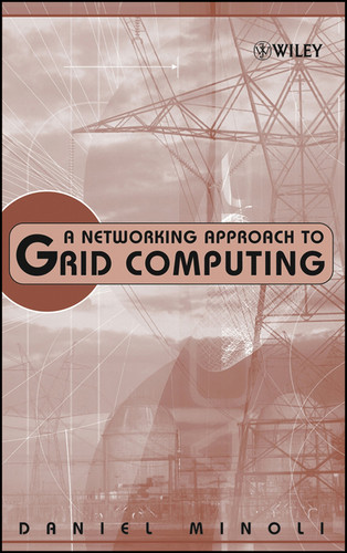 A Networking Approach to Grid Computing book cover by Daniel Minoli