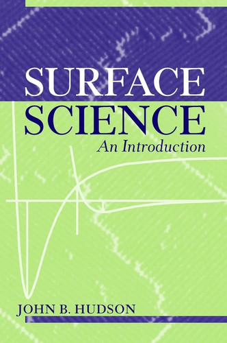 Surface Science: An Introduction book cover by John B. Hudson