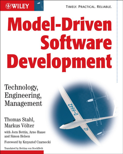 Model-Driven Software Development: Technology, Engineering, Management (Wiley Software Patterns Series) book cover by Markus Völter, Thomas Stahl, Jorn Bettin, Arno Haase, Simon Helsen