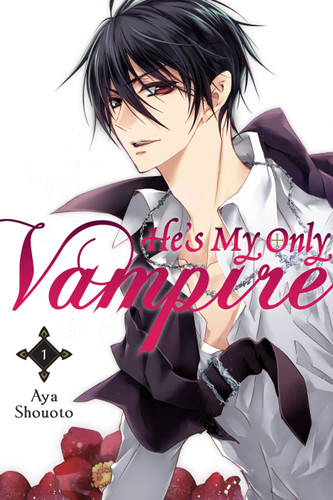 He's My Only Vampire, Vol. 1 (He's My Only Vampire #1) book cover by Aya Shouoto