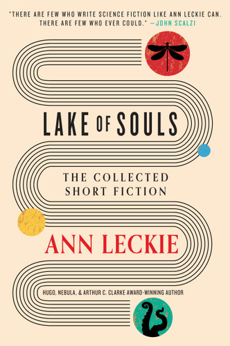 Lake of Souls: The Collected Short Fiction book cover by Ann Leckie