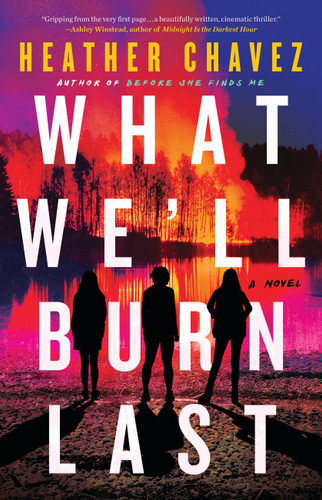 What We'll Burn Last book cover by Heather Chavez