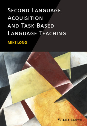 Second Language Acquisition and Task-Based Language Teaching book cover by Mike Long