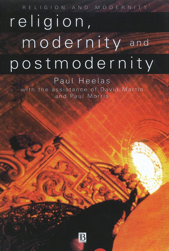 Religion, Modernity and Postmodernity (Religion and Spirituality in the Modern World) book cover by Paul Heelas