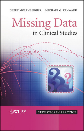 Missing Data in Clinical Studies (Statistics in Practice) book cover by Geert Molenberghs, Michael Kenward