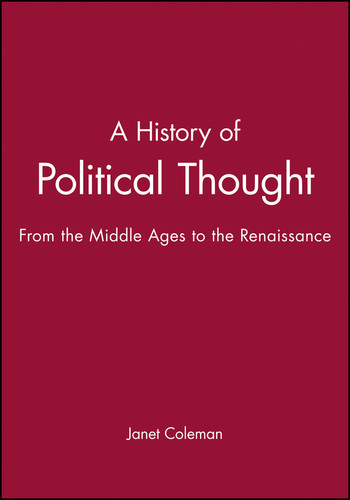 A History of Political Thought: From the Middle Ages to the Renaissance book cover by Janet Coleman