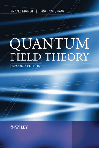 Quantum Field Theory book cover by Franz Mandl, Graham Shaw