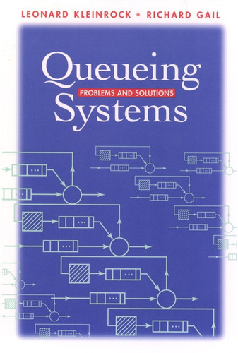 Queueing Systems: Problems and Solutions book cover by Leonard Kleinrock, Richard Gail