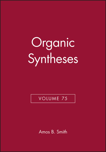 Organic Syntheses, Volume 75 (Organic Syntheses) book cover by 