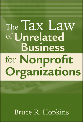 The Tax Law of Unrelated Business for Nonprofit Organizations book cover by Bruce R. Hopkins