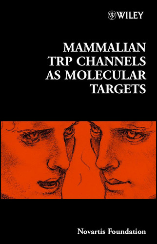 Mammalian TRP Channels as Molecular Targets (Novartis Foundation Symposia) book cover by 